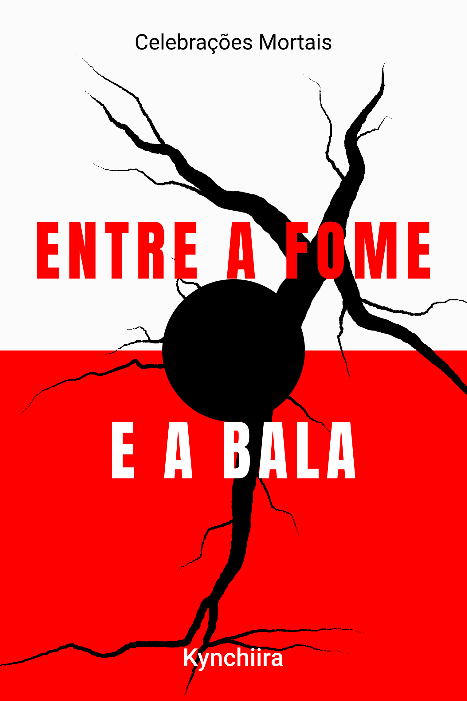 Capa do livro Entre a Fome e a Bala